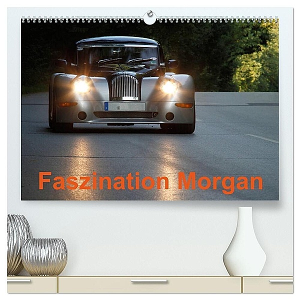 Faszination Morgan (hochwertiger Premium Wandkalender 2024 DIN A2 quer), Kunstdruck in Hochglanz, Hanseatischer Buchverlag