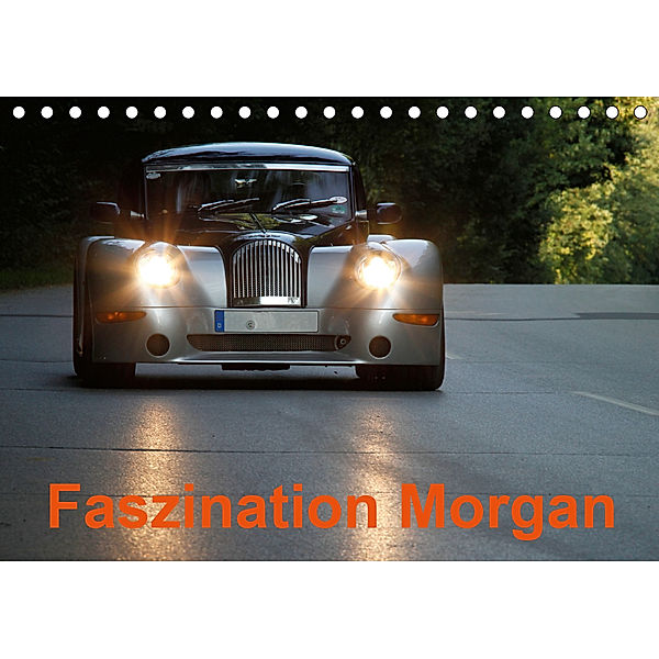 Faszination Morgan (Tischkalender 2020 DIN A5 quer), Hanseatischer Buchverlag