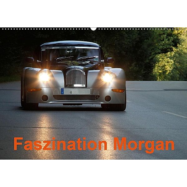 Faszination Morgan (Wandkalender 2020 DIN A2 quer), Hanseatischer Buchverlag