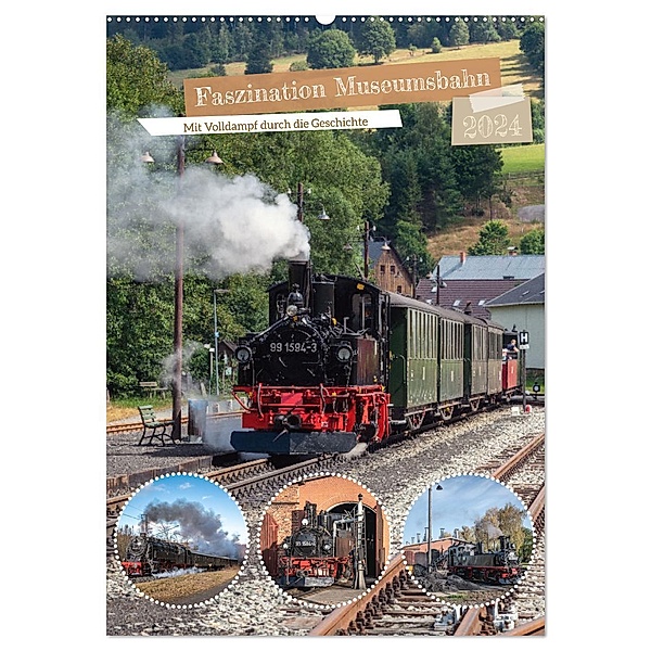 Faszination Museumsbahn (Wandkalender 2024 DIN A2 hoch), CALVENDO Monatskalender, Steffen Gierok-Latniak