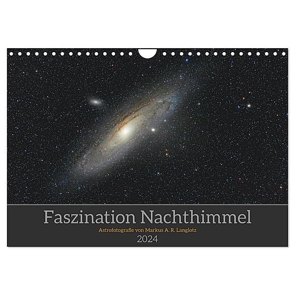 Faszination Nachthimmel (Wandkalender 2024 DIN A4 quer), CALVENDO Monatskalender, Markus A. R. Langlotz