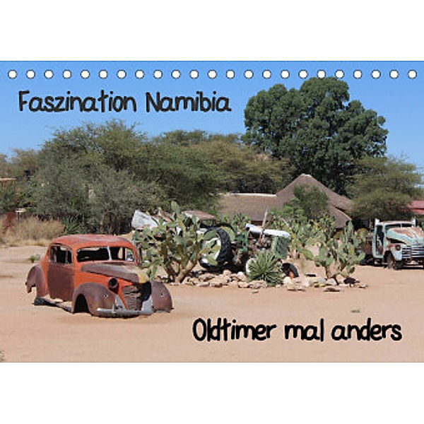 Faszination Namibia - Oldtimer mal anders (Tischkalender 2022 DIN A5 quer), Liliwe