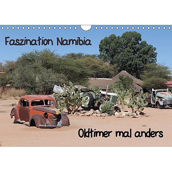 Faszination Namibia - Oldtimer mal anders (Wandkalender 2017 DIN A4 quer), k.A. liliwe