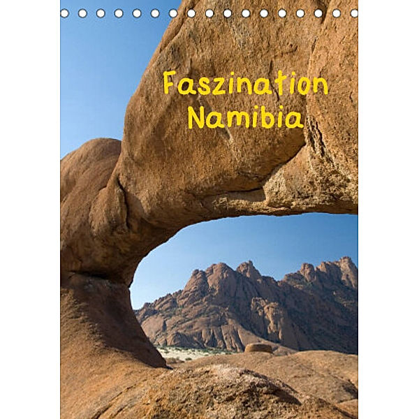 Faszination Namibia (Tischkalender 2022 DIN A5 hoch), Frauke Scholz