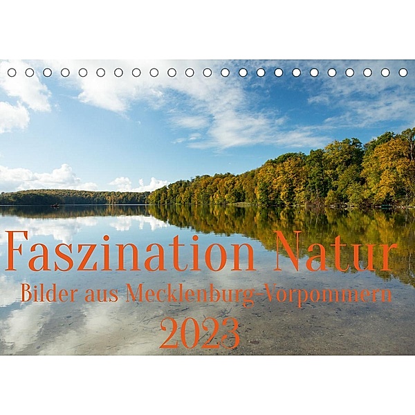 Faszination Natur - Bilder aus Mecklenburg-Vorpommern (Tischkalender 2023 DIN A5 quer), Ulf Pipping
