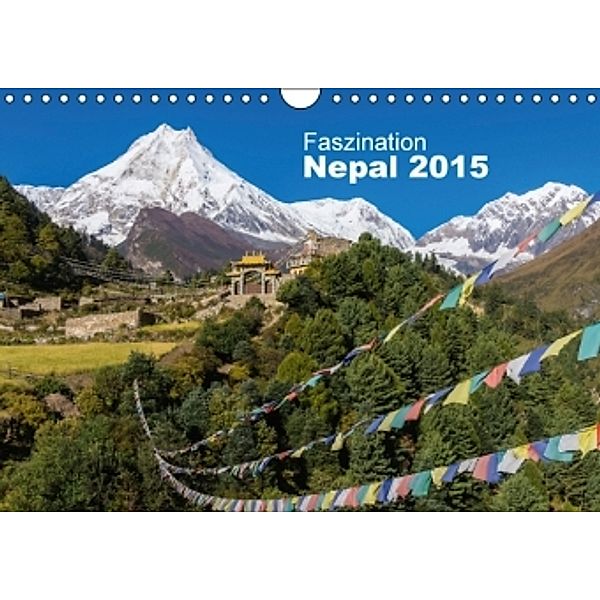 Faszination Nepal (Wandkalender 2015 DIN A4 quer), Jens König