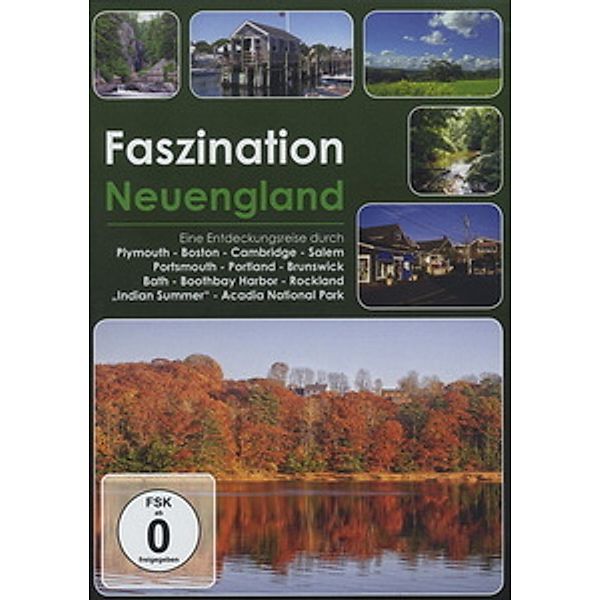 Faszination Neuengland, Faszination-Eine Entdeckungsreise
