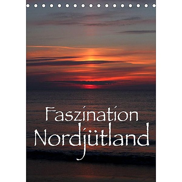 Faszination Nordjütland (Tischkalender 2023 DIN A5 hoch), Maria Reichenauer