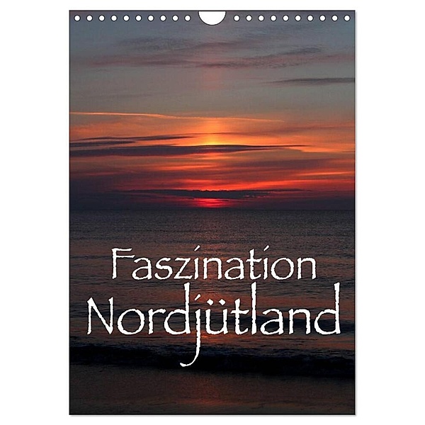 Faszination Nordjütland (Wandkalender 2024 DIN A4 hoch), CALVENDO Monatskalender, Maria Reichenauer