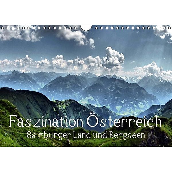 Faszination Österreich - Salzburger Land und Bergseen (Wandkalender 2017 DIN A4 quer), Art-Motiva