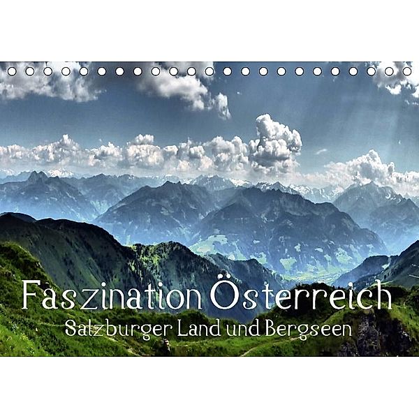 Faszination Österreich - Salzburger Land und Bergseen (Tischkalender 2017 DIN A5 quer), Art-Motiva