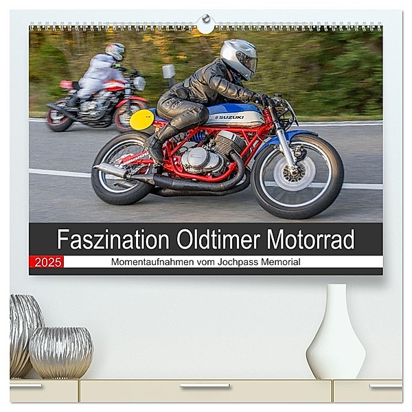 Faszination Oldtimer Motorrad - Momentaufnahmen vom Jochpass Memorial (hochwertiger Premium Wandkalender 2025 DIN A2 quer), Kunstdruck in Hochglanz, Calvendo, Stephan Läufer