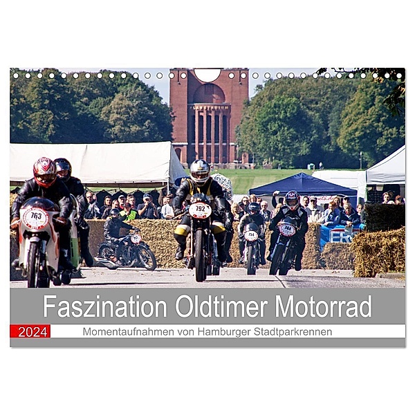 Faszination Oldtimer Motorrad - Momentaufnahmen von Hamburger Stadtparkrennen (Wandkalender 2024 DIN A4 quer), CALVENDO Monatskalender, Stephan Käufer