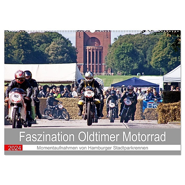 Faszination Oldtimer Motorrad - Momentaufnahmen von Hamburger Stadtparkrennen (Wandkalender 2024 DIN A2 quer), CALVENDO Monatskalender, Stephan Käufer