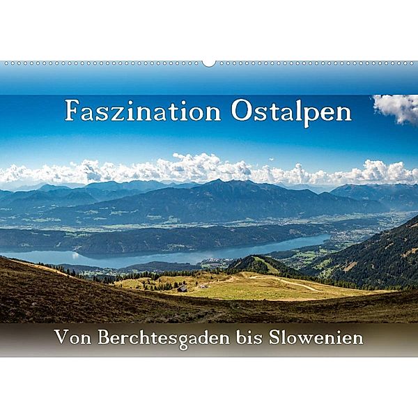 Faszination Ostalpen - von Berchtesgaden bis Slowenien (Wandkalender 2023 DIN A2 quer), Patrick Klinke