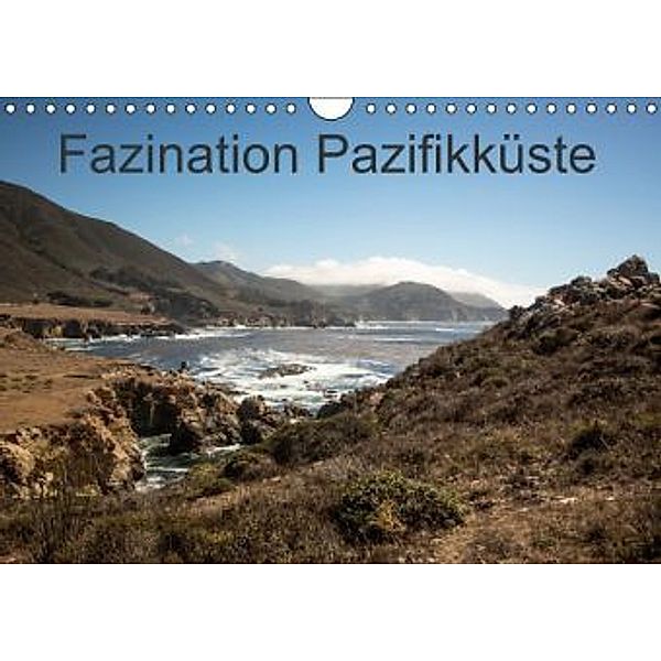 Faszination Pazifikküste / AT-Version (Wandkalender 2015 DIN A4 quer), Andrea Potratz