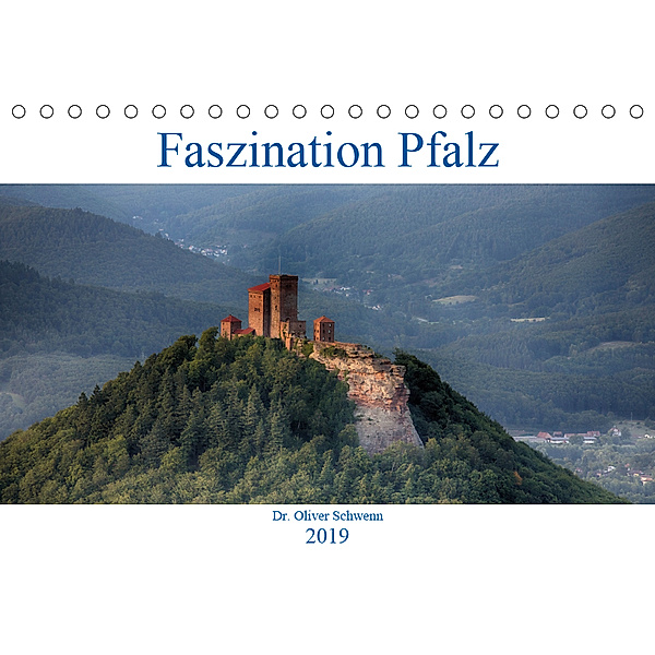 Faszination Pfalz (Tischkalender 2019 DIN A5 quer), Oliver Schwenn