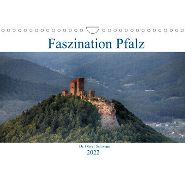 Faszination Pfalz (Wandkalender 2022 DIN A4 quer), Dr. Oliver Schwenn