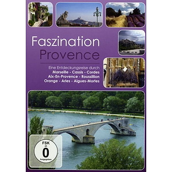 Faszination Provence, Faszination-Eine Entdeckungsreise