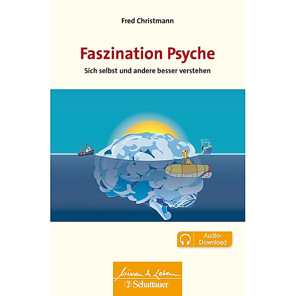 Faszination Psyche (Wissen & Leben), Fred Christmann