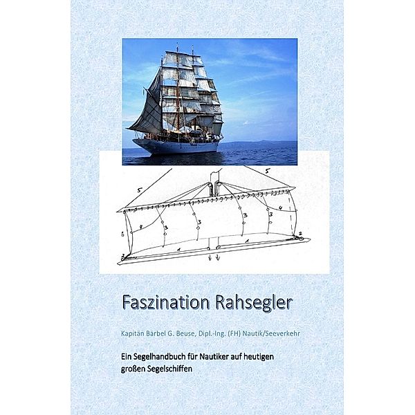 Faszination Rahsegler, Bärbel Beuse