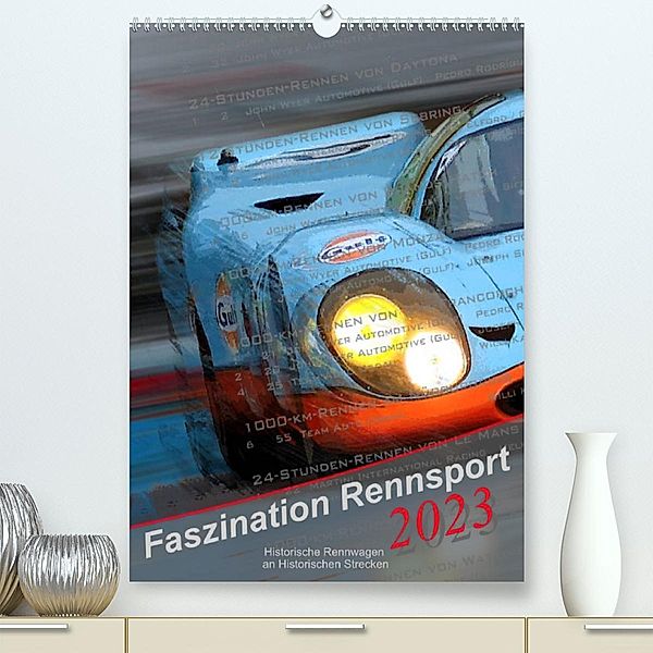 Faszination Rennsport (Premium, hochwertiger DIN A2 Wandkalender 2023, Kunstdruck in Hochglanz), Bernd Michalak