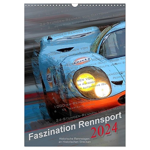 Faszination Rennsport (Wandkalender 2024 DIN A3 hoch), CALVENDO Monatskalender, Bernd Michalak