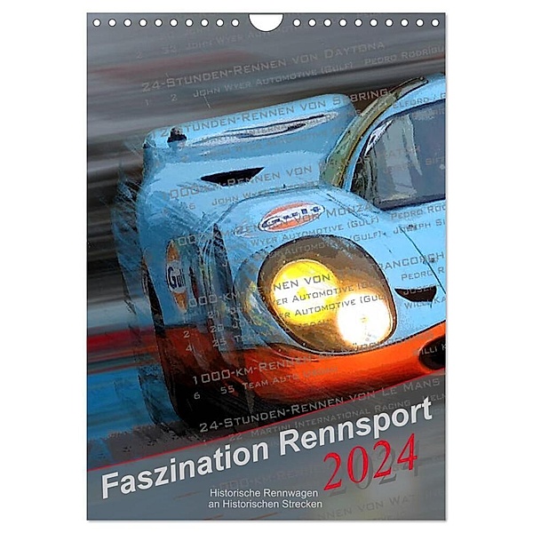 Faszination Rennsport (Wandkalender 2024 DIN A4 hoch), CALVENDO Monatskalender, Bernd Michalak