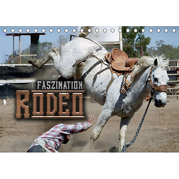 Faszination Rodeo (Tischkalender 2019 DIN A5 quer), Renate Bleicher