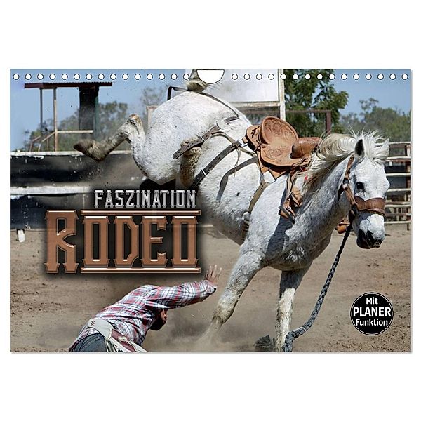 Faszination Rodeo (Wandkalender 2024 DIN A4 quer), CALVENDO Monatskalender, Renate Bleicher