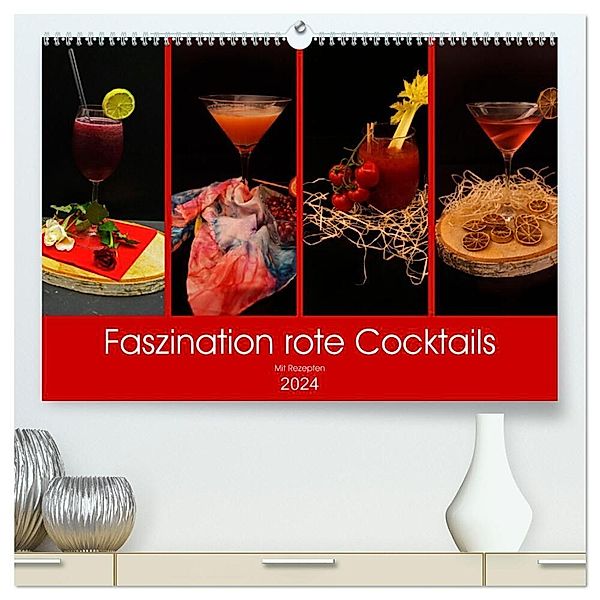 Faszination rote Cocktails (hochwertiger Premium Wandkalender 2024 DIN A2 quer), Kunstdruck in Hochglanz, Babetts Bildergalerie - Babett Paul