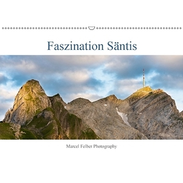 Faszination SäntisCH-Version (Wandkalender 2018 DIN A2 quer), Marcel Felber