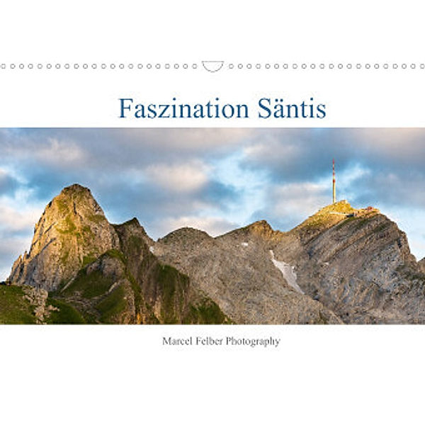 Faszination SäntisCH-Version  (Wandkalender 2022 DIN A3 quer), Marcel Felber