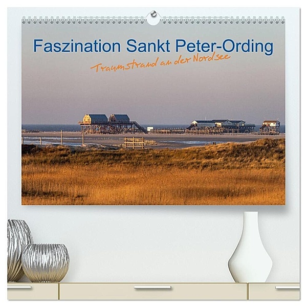 Faszination Sankt Peter-Ording (hochwertiger Premium Wandkalender 2024 DIN A2 quer), Kunstdruck in Hochglanz, www.annettmirsberger.de, Annett Mirsberger