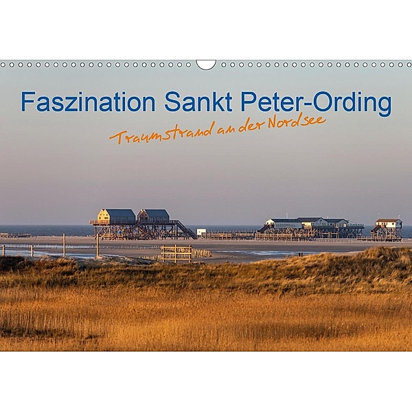 Faszination Sankt Peter-Ording (Wandkalender 2021 DIN A3 quer), Annett Mirsberger, www.annettmirsberger.de