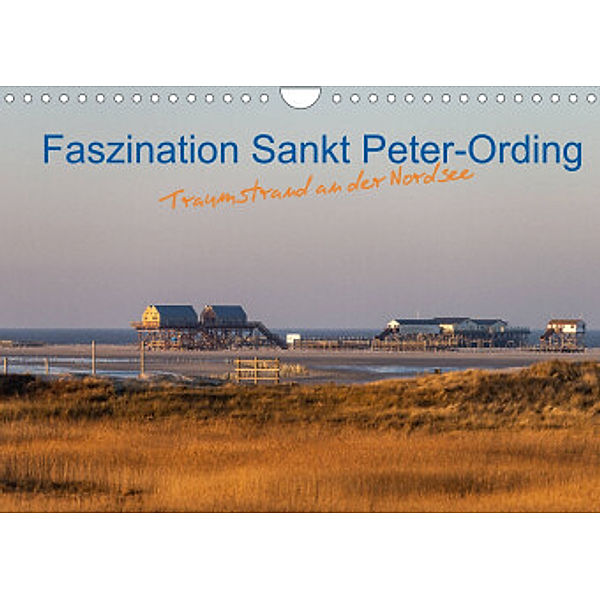 Faszination Sankt Peter-Ording (Wandkalender 2022 DIN A4 quer), www.annettmirsberger.de, Annett Mirsberger