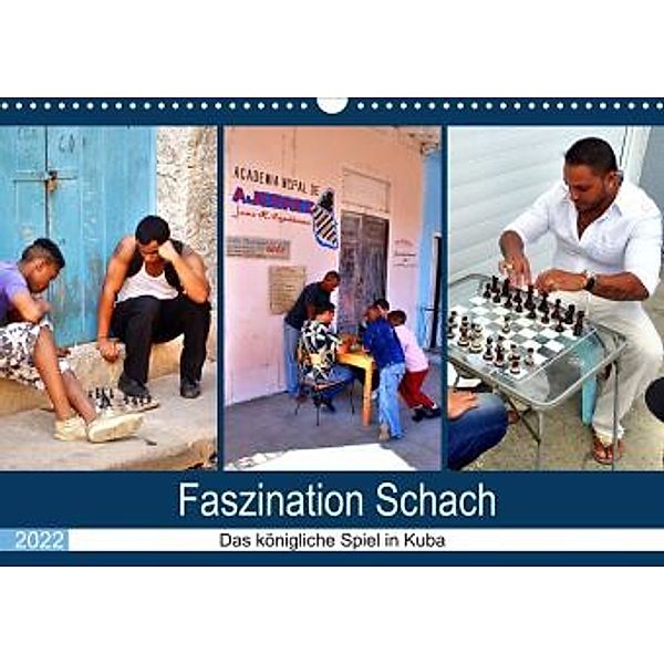 Faszination Schach - Das königliche Spiel in Kuba (Wandkalender 2022 DIN A3 quer), Henning von Löwis of Menar, Henning von Löwis of Menar