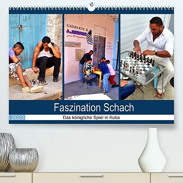 Faszination Schach - Das königliche Spiel in Kuba (Premium, hochwertiger DIN A2 Wandkalender 2023, Kunstdruck in Hochgla, Henning von Löwis of Menar, Henning von Löwis of Menar