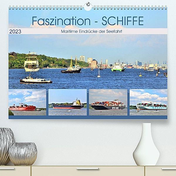 Faszination - SCHIFFE (Premium, hochwertiger DIN A2 Wandkalender 2023, Kunstdruck in Hochglanz), Günther Klünder