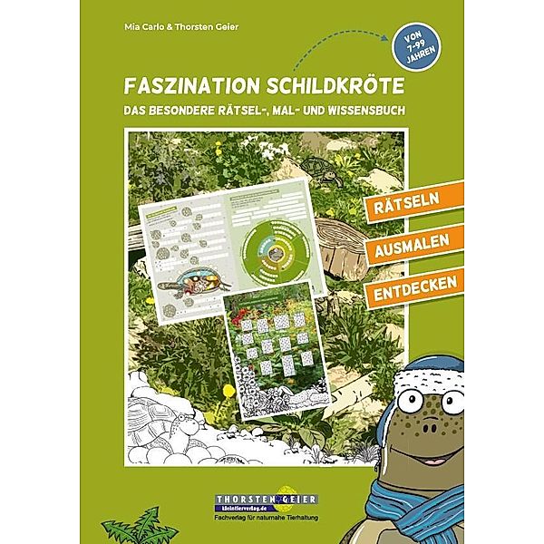 Faszination Schildkröte - das besondere Rätsel-, Mal- und Wissensbuch, Thorsten Geier, Mia Carlo