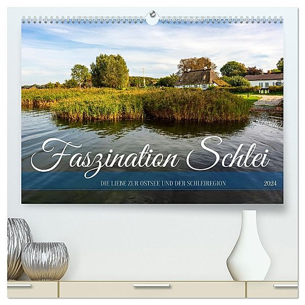 Faszination Schlei (hochwertiger Premium Wandkalender 2024 DIN A2 quer), Kunstdruck in Hochglanz, Calvendo, Andrea Dreegmeyer