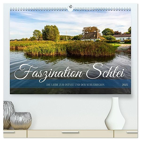 Faszination Schlei (hochwertiger Premium Wandkalender 2025 DIN A2 quer), Kunstdruck in Hochglanz, Calvendo, Andrea Dreegmeyer
