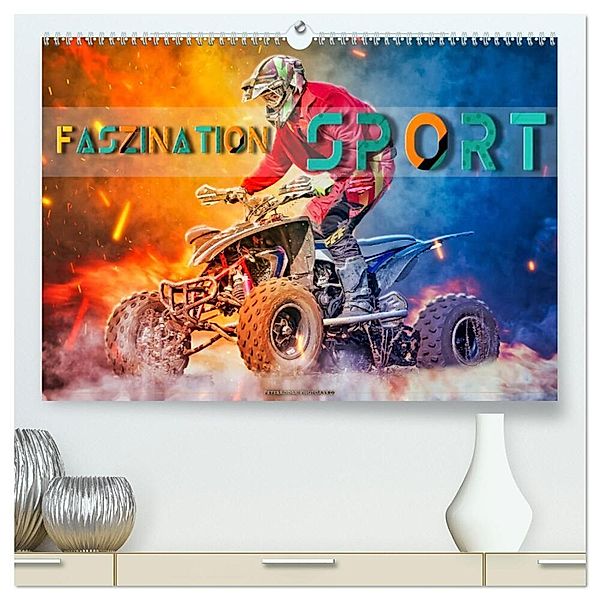 Faszination Sport (hochwertiger Premium Wandkalender 2024 DIN A2 quer), Kunstdruck in Hochglanz, Peter Roder