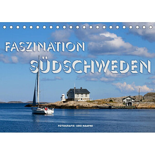Faszination Südschweden 2022 (Tischkalender 2022 DIN A5 quer), Udo Haafke