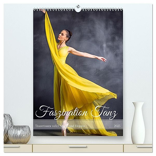 Faszination Tanz (hochwertiger Premium Wandkalender 2025 DIN A2 hoch), Kunstdruck in Hochglanz, Calvendo, Fotodesign Verena Scholze