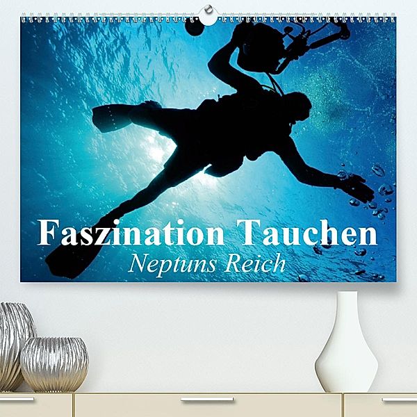 Faszination Tauchen - Neptuns Reich (Premium-Kalender 2020 DIN A2 quer), Elisabeth Stanzer