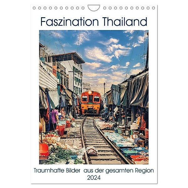 Faszination Thailand (Wandkalender 2024 DIN A4 hoch), CALVENDO Monatskalender, Bernd Hartner