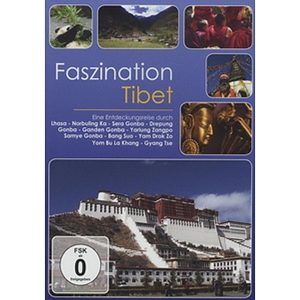 Faszination Tibet, Faszination-Eine Entdeckungsreise