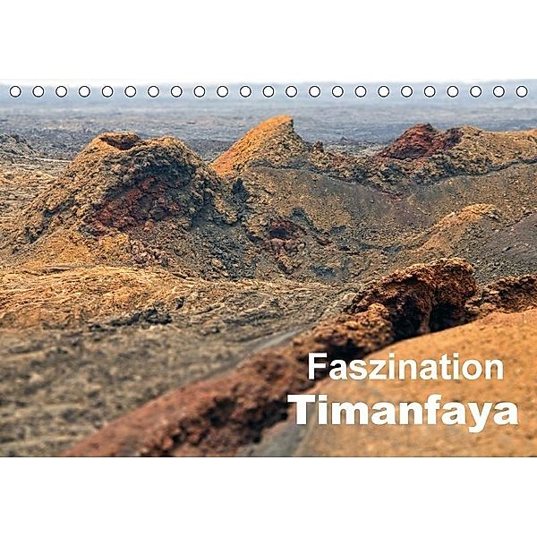 Faszination Timanfaya (Tischkalender 2017 DIN A5 quer), k.A. r.gue., r. gue.