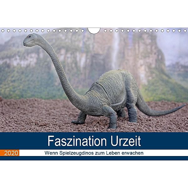 Faszination Urzeit - wenn Spielzeugdinos zum Leben erwachen (Wandkalender 2020 DIN A4 quer), Thomas Bartruff